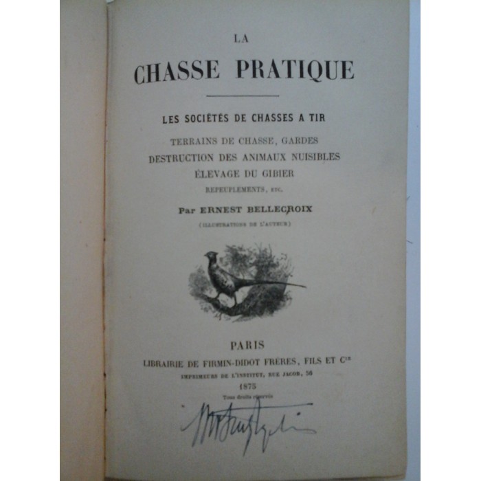 LA CHASSE PRATIQUE (Vanatoare) - Ernest Bellecroix - 1875 LA CHASSE PRATIQUE (Vanatoare) - Ernest Bellecroix - 1875
